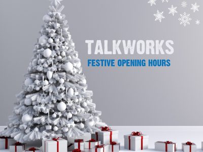 TALKWORKS Christmas Opening Hours