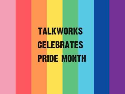 TALKWORKS celebrates Pride month