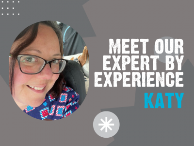 Meet Our Expert by Experience: Katy