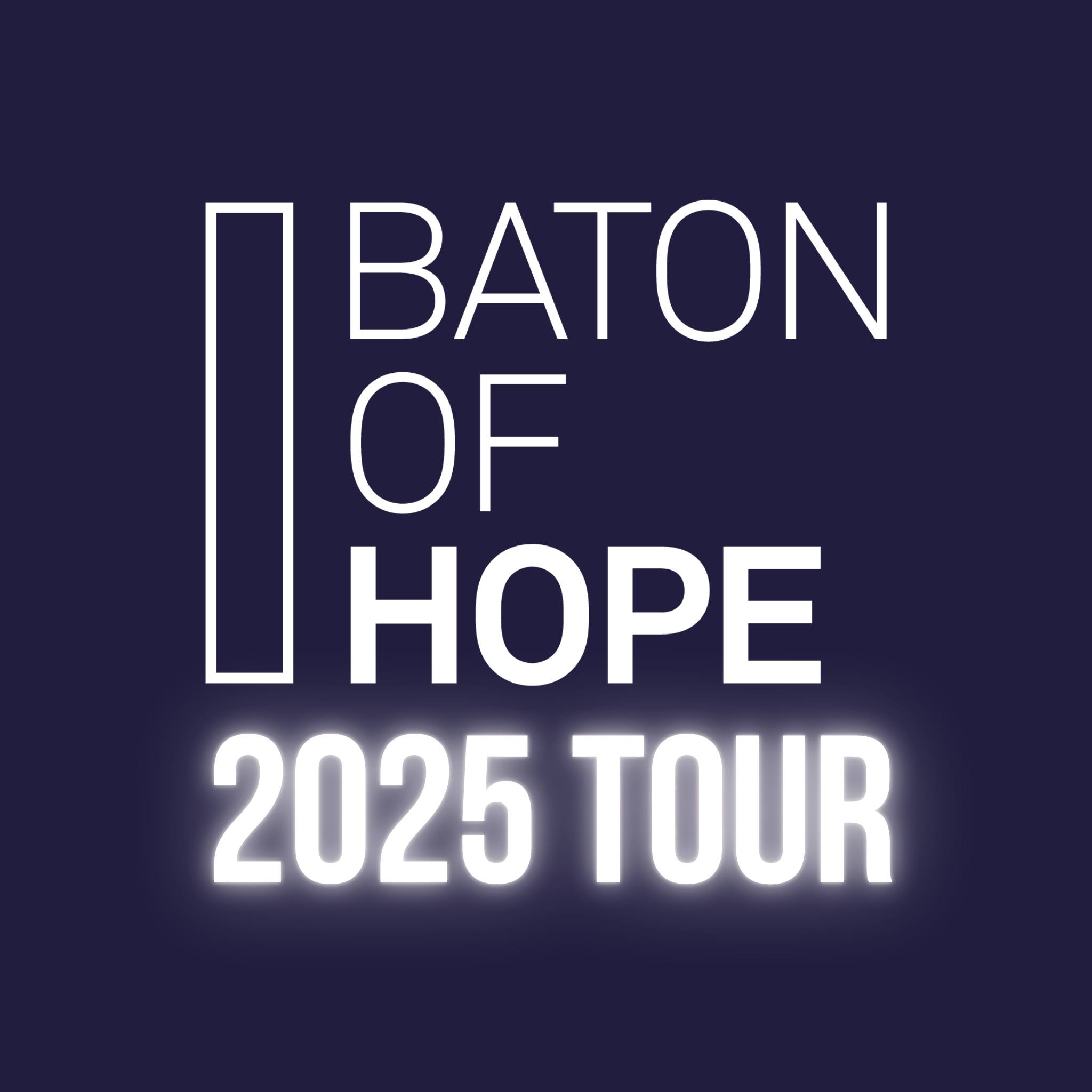 baton of hope 2025 tour image